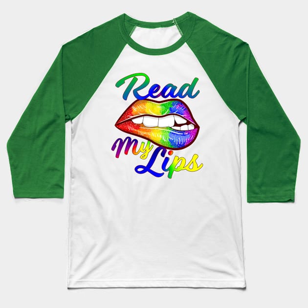 Read My Lips Fun Rainbow Lips Baseball T-Shirt by SoCoolDesigns